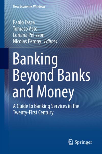 Banking Beyond Banks and Money