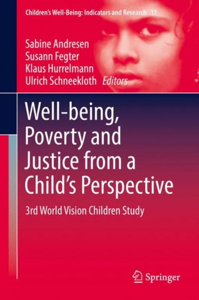 Well-being, Poverty and Justice from a Child’s Perspective