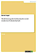 Modellierung des Geldumlaufes in der modernen Volkswirtschaft