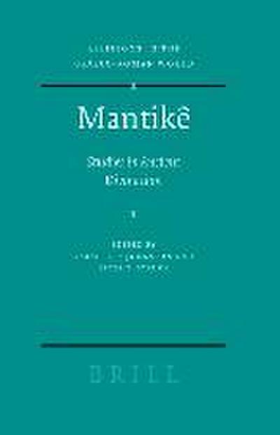 Mantikê: Studies in Ancient Divination