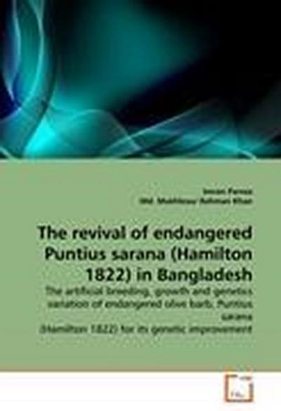 The revival of endangered Puntius sarana (Hamilton 1822) in Bangladesh