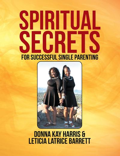 Spiritual Secrets for Successful Single Parenting