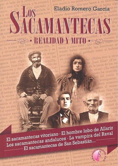 Los Sacamantecas : realidad y mito