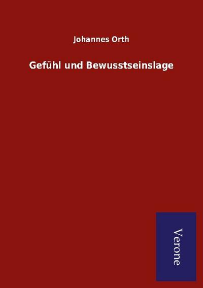 Gefühl und Bewusstseinslage