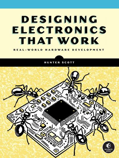 Designing Electronics That Work