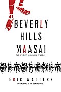 Beverly Hills Maasai - Eric Walters
