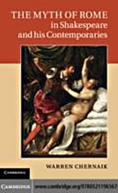 Myth of Rome in Shakespeare and his Contemporaries