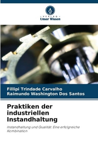 Praktiken der industriellen Instandhaltung