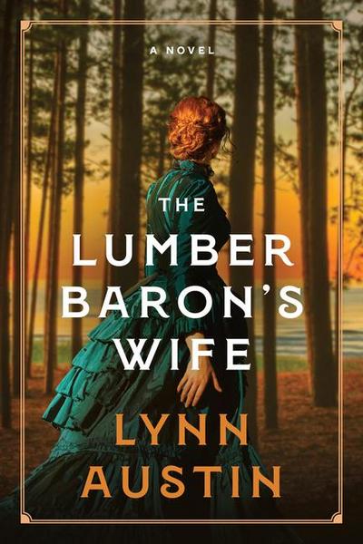 The Lumber Baron’s Wife
