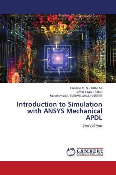 Introduction to Simulation with ANSYS Mechanical APDL