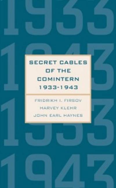 Secret Cables of the Comintern, 1933-1943