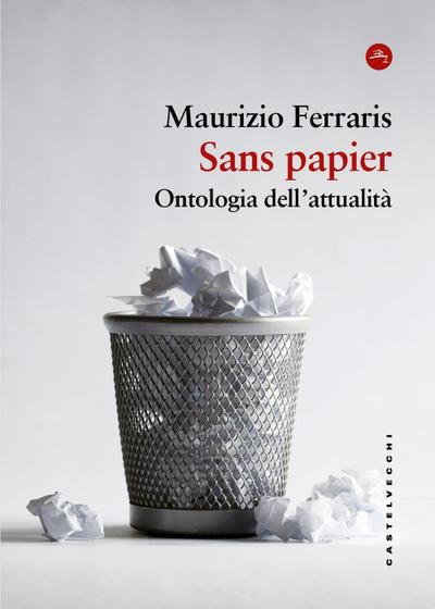Sans papier. Ontologia dell’attualità