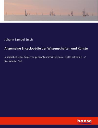 Allgemeine Encyclopädie der Wissenschaften und Künste