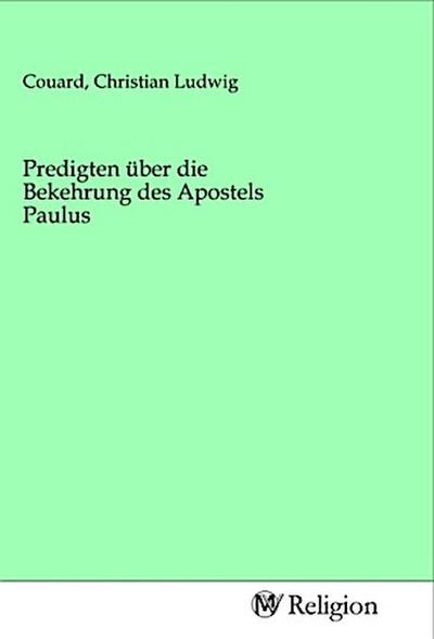 Predigten über die Bekehrung des Apostels Paulus