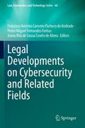 Legal Developments on Cybersecurity and Related Fields
