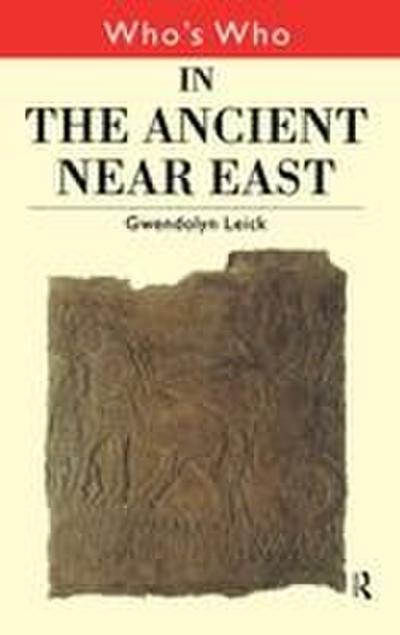 Who’s Who in the Ancient Near East