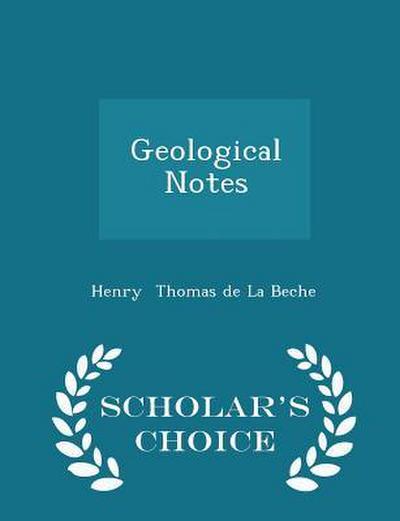 Geological Notes - Scholar’s Choice Edition