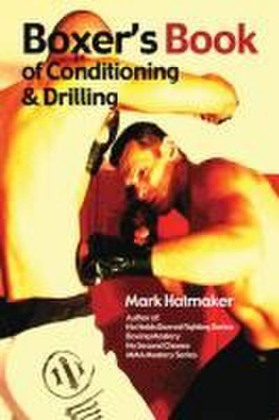 Boxer’s Book of Conditioning & Drilling