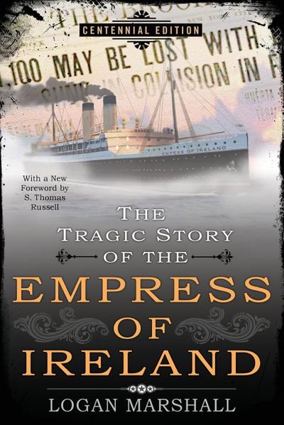 The Tragic Story of the Empress of Ireland