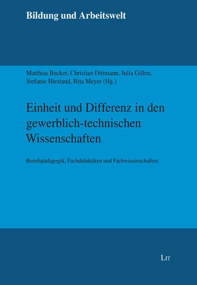 Einheit und Differenz in den gewerblich-technischen Wissenschaften