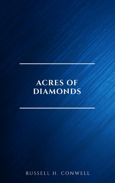 Acres of Diamonds: our every-day opportunities