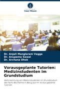 Vorausgeplante Tutorien: Medizinstudenten im Grundstudium