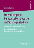 Entwicklung von Beratungskompetenzen im Pädagogikstudium