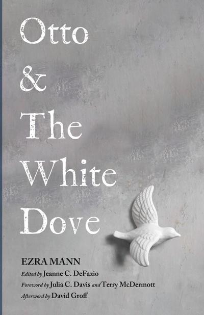 Otto & The White Dove