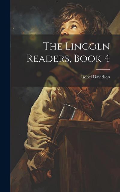 The Lincoln Readers, Book 4