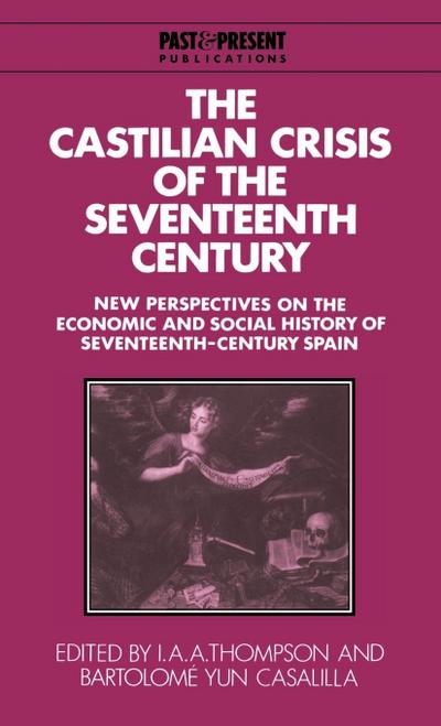 The Castilian Crisis of the Seventeenth Century