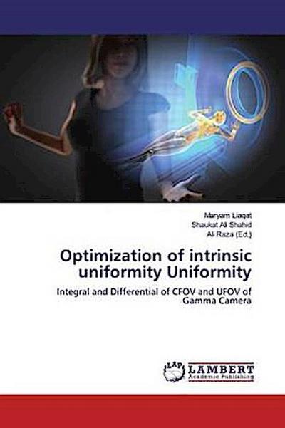 Optimization of intrinsic uniformity Uniformity
