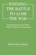 Winning the Battle to Lose the War?