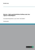 Mariane ¿ Opfer gesellschaftlicher Einflüsse oder ihrer eigenen Triebhaftigkeit?: Eine Szeneninterpretation zu Lenz' Werk "Die Soldaten"