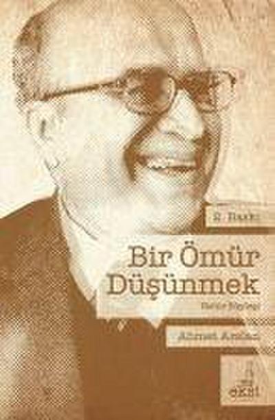 Bir Ömür Düsünmek