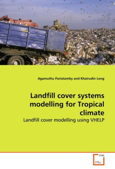 Landfill cover systems modelling for Tropical climate