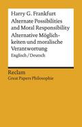 Alternate Possibilities and Moral Responsibility/A