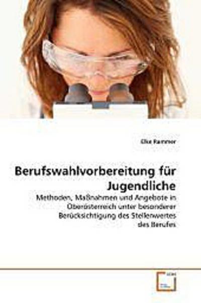 Berufswahlvorbereitung für Jugendliche