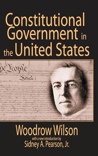Constitutional Government in the United States
