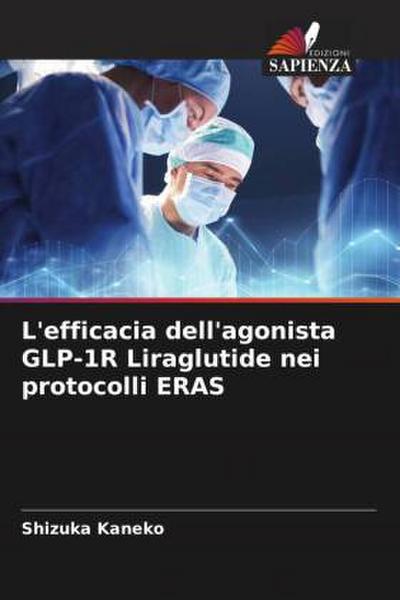 L’efficacia dell’agonista GLP-1R Liraglutide nei protocolli ERAS
