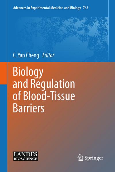 Biology and Regulation of BloodTissue Barriers