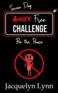 Seven Day Anger Free Challenge