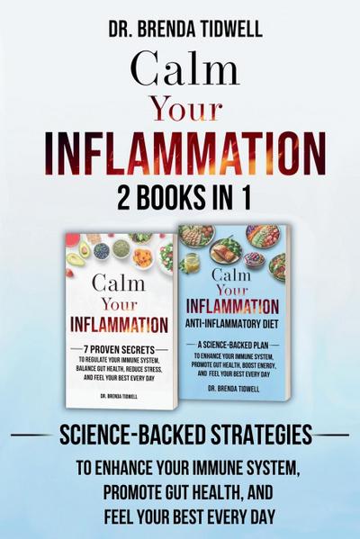 Calm Your Inflammation - 2 Books in 1