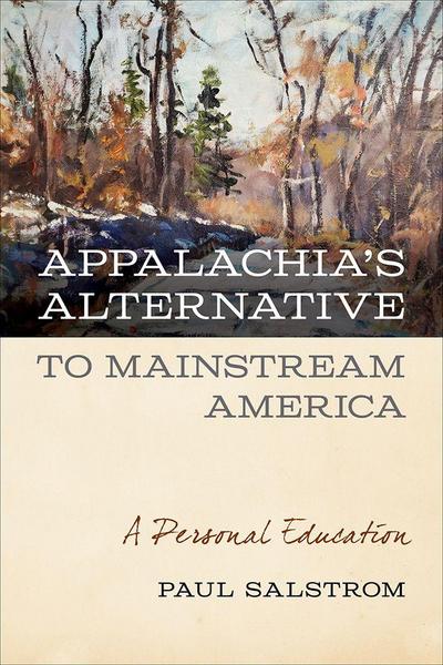 Appalachia’s Alternative to Mainstream America