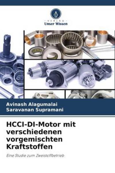 HCCI-DI-Motor mit verschiedenen vorgemischten Kraftstoffen