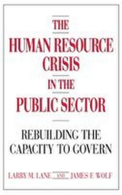 The Human Resource Crisis in the Public Sector