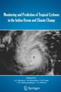 Monitoring and Prediction of Tropical Cyclones in 