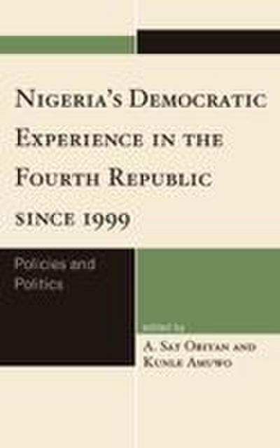 Nigeria’s Democratic Experience in the Fourth Republic since 1999