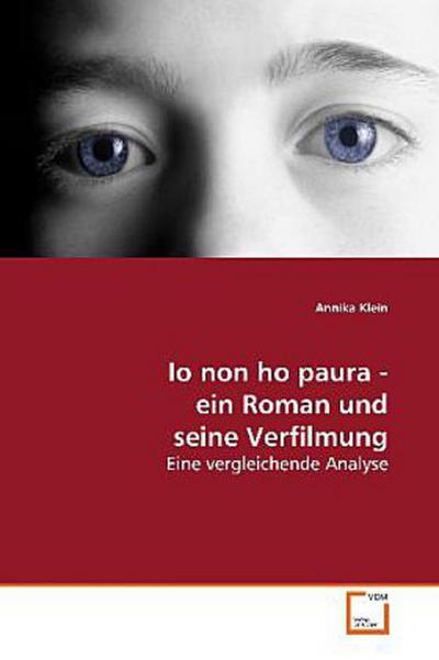 Io non ho paura - ein Roman und seine Verfilmung