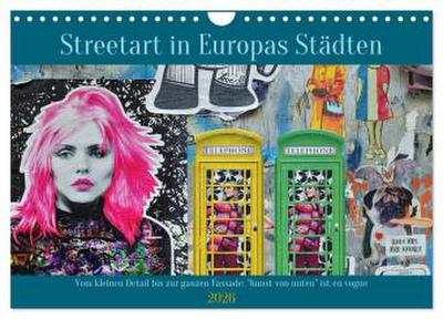 Streetart in Europas Städten (Wandkalender 2026 DIN A4 quer), CALVENDO Monatskalender