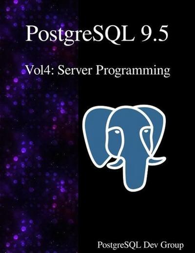 PostgreSQL 9.5 Vol4: Server Programming